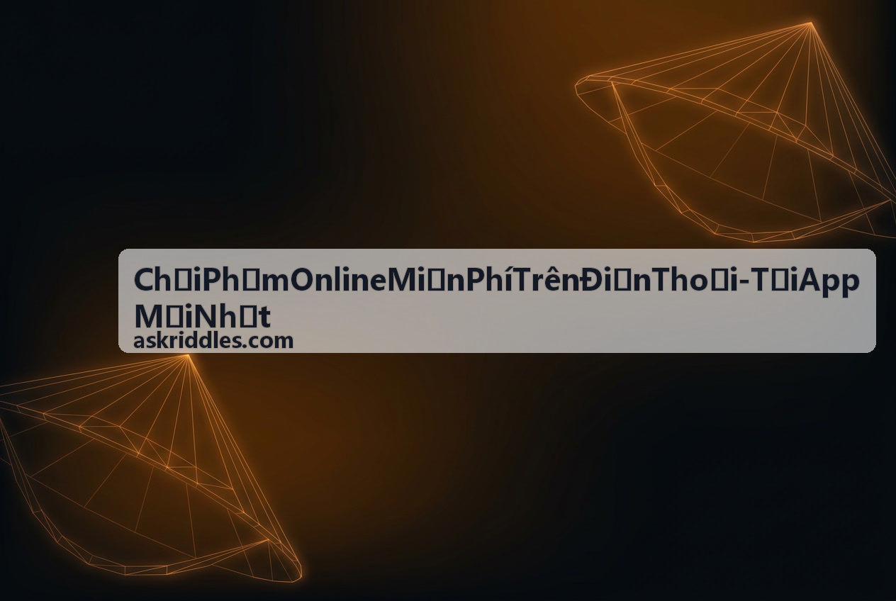 Chơi Phỏm Online Miễn Phí Trên Điện Thoại - Tải App Mới Nhất